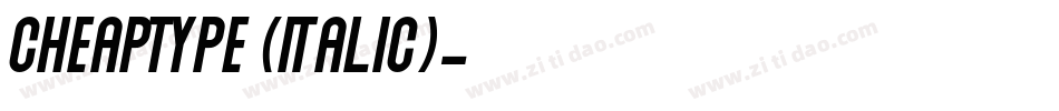 cheaptype (italic)字体转换